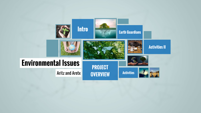 Environmental Issues by Aritz Iturbe on Prezi