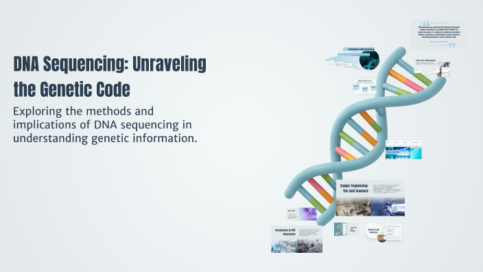 DNA Sequencing: Unraveling the Genetic Code by Hadri Chaimaa on Prezi
