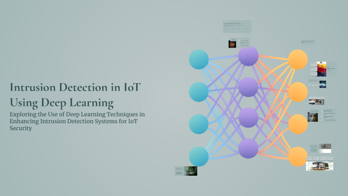 Intrusion Detection in IoT Using Deep Learning by ALI ALIEE on Prezi