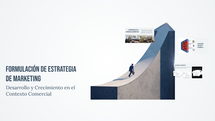 Formulación de Estrategia de Marketing by juan martino on Prezi