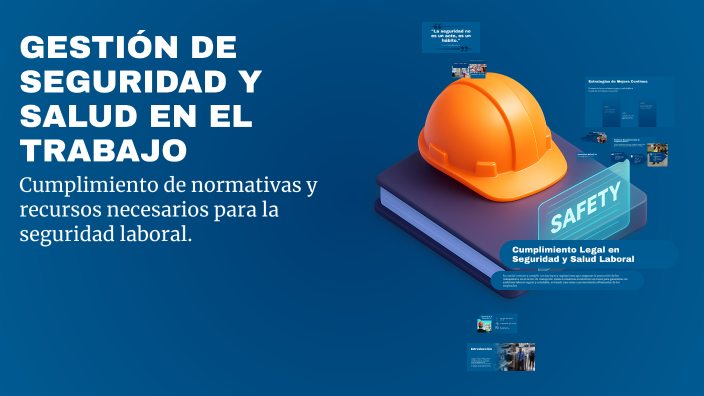 GESTIÓN DE SEGURIDAD Y SALUD EN EL TRABAJO by DANIELA SOTO on Prezi