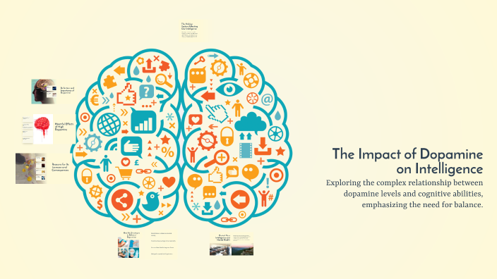 The Impact of Dopamine on Intelligence by Abdel-Rhman Nawar on Prezi