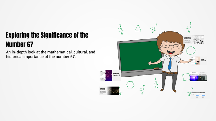 67 Science Work Exploring the Significance of the Number 67 by Emily Lawler on Prezi