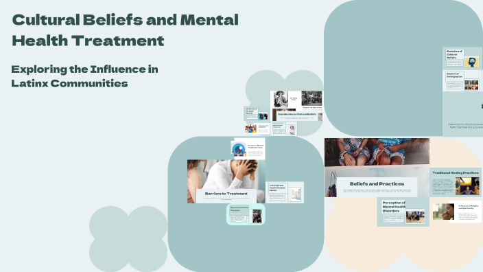 Cultural Beliefs and Mental Health Treatment by Sasha Merendon on Prezi