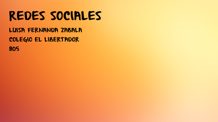 REDES SOCIALES by luisa zabala on Prezi