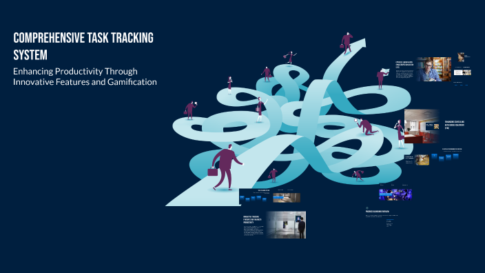 Comprehensive Task Tracking System by Omar Ahmed on Prezi