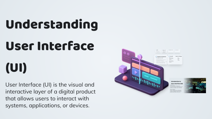 Understanding User Interface (UI) by rian tor on Prezi