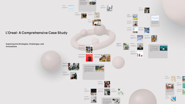 L'Oreal: A Comprehensive Case Study by Joy Kumar Marandi on Prezi