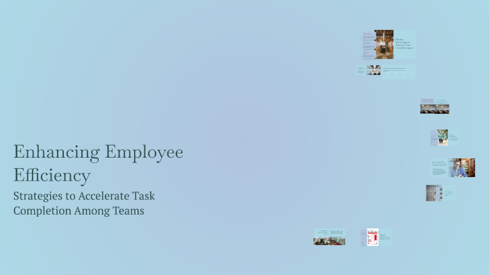 Enhancing Employee Efficiency by on Prezi