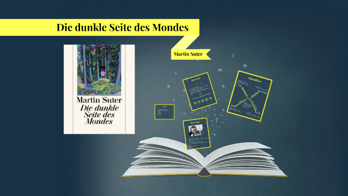 Dunkle Seite Des Mondes Martin Suter Die dunkle Seite des Mondes - Martin Suter by Ina Plank on Prezi