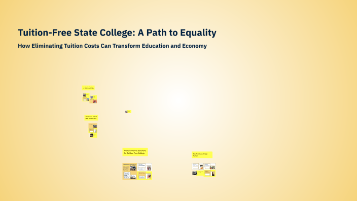 Tuition-Free State College: A Path to Equality by Marius Jackson on Prezi