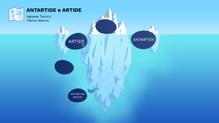 ANTARTIDE E ARTIDE by Agnese Tarozzi on Prezi