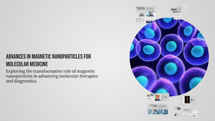 Advances in Magnetic Nanoparticles for Molecular Medicine by mahtab ...