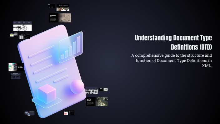 Understanding Document Type Definitions (DTD) by Roji Tamang on Prezi