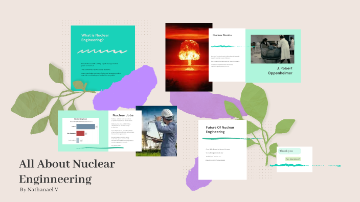 Nuclear Engineering by Nathanael Varner on Prezi
