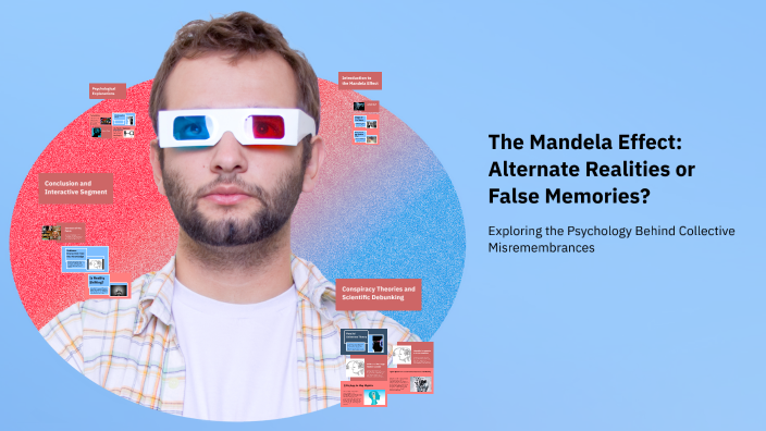 The Mandela Effect: Alternate Realities or False Memories? by Muskan ...