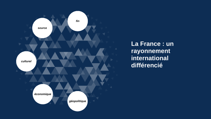 La France Un Rayonnement International Différencié Et Une Inégale Attractivité