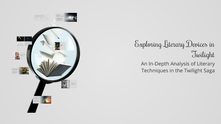 Exploring Literary Devices in Twilight by on Prezi
