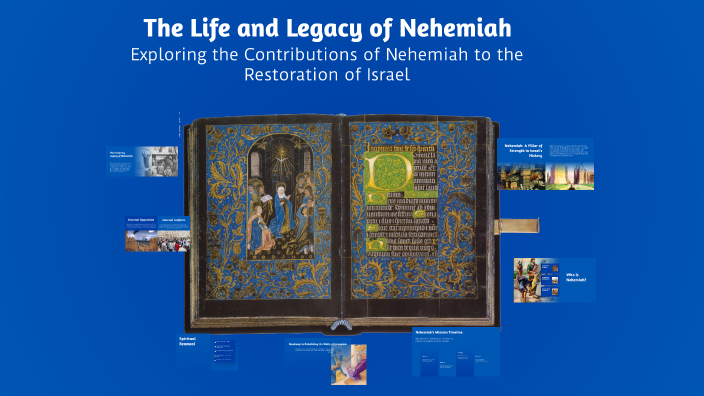 The Life and Legacy of Nehemiah by Danny Flores Jr. on Prezi