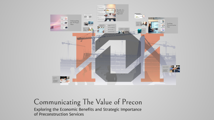 Communicating The Value of Precon by Steven South on Prezi