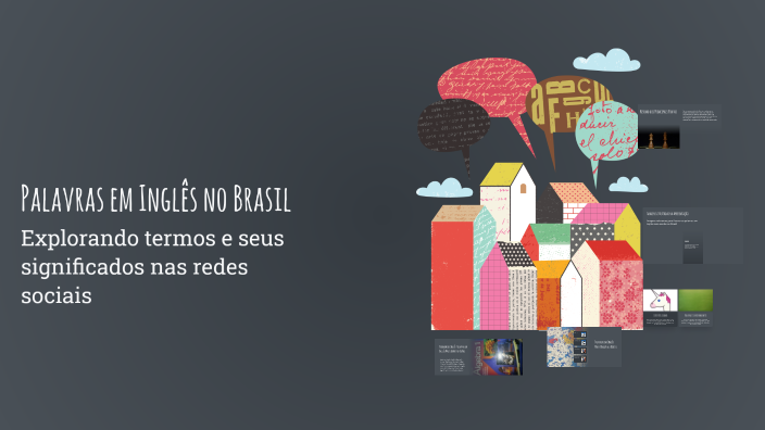Palavras em Inglês no Brasil by Maria das Graças on Prezi