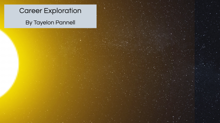 Career Exploration By Tayelon Pannell On Prezi