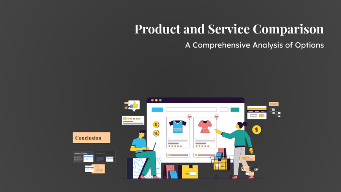 Product and Service Comparison by Shane Smith on Prezi