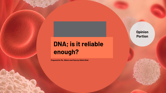 Is Dna Reliable