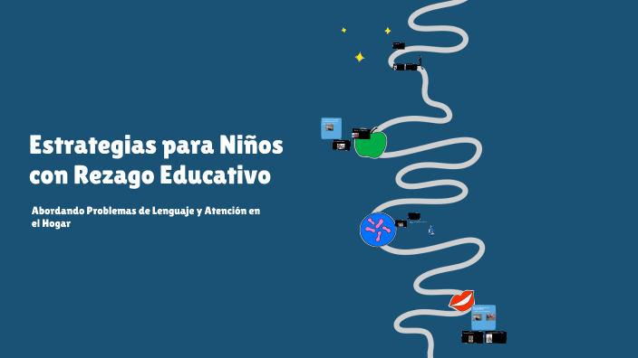 Estrategias para Niños con Rezago Educativo by Soledad Vazquez on Prezi
