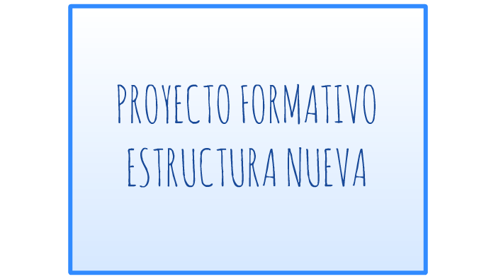 PROYECTO FORMATIVO by juan se ramirez urrea on Prezi