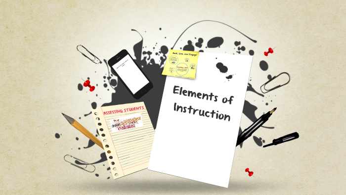 Elements of Instruction by Gladys Tate on Prezi