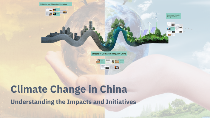 Climate Change in China by Zeynep Erturk on Prezi