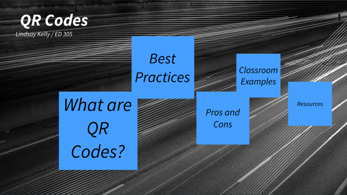 QR Codes by Lindsay Kelly on Prezi