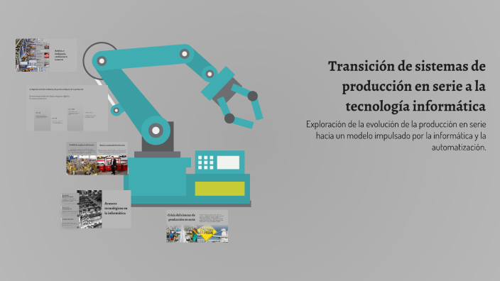 Transición de sistemas de producción en serie a la tecnología ...