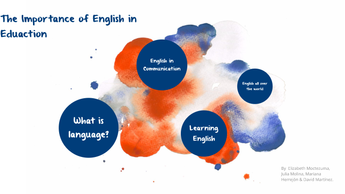 The Importance of English in Education by Elizabeth Moctezuma Barreto ...