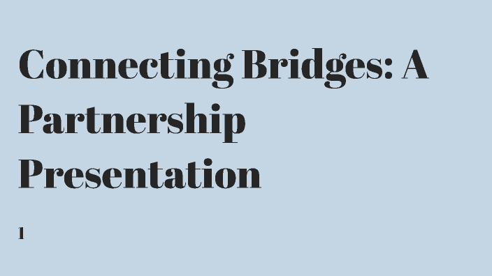 Connecting Bridges: A Partnership Presentation By Renz Castro On Prezi