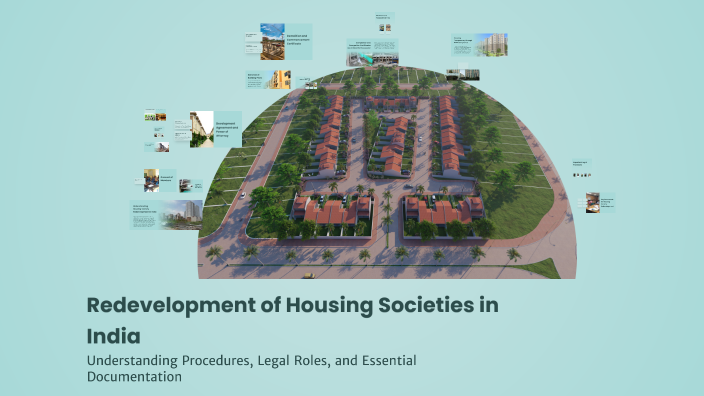 Ashwin Rane Redevelopment of Housing Societies in India by Ashwin Rane on Prezi