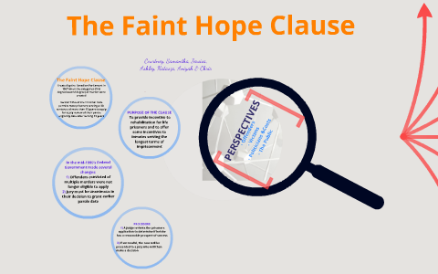 The Faint Hope Clause by Ashley Iafrate on Prezi Next