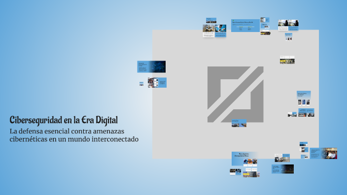 Ciberseguridad en la Era Digital by Carlos Mantilla on Prezi