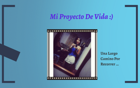 Mi Proyecto De Vida : by maria alejandra nuñez gomez on Prezi