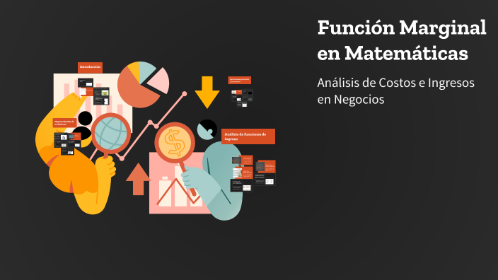Math Marginal Función Marginal en Matemáticas by Gimena Yllanes on Prezi