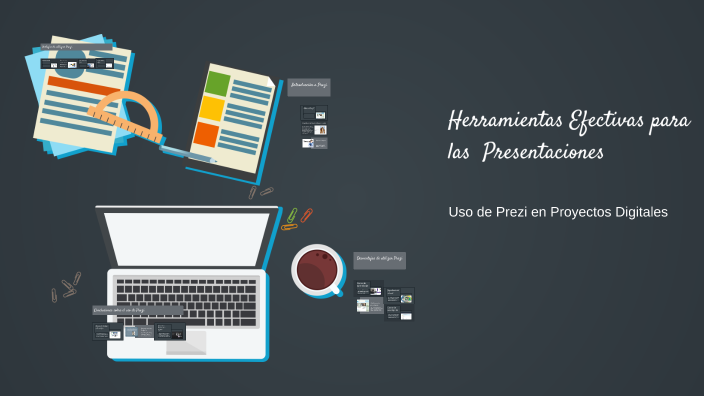Herramientas Efectivas para Presentaciones by lurdes cc on Prezi