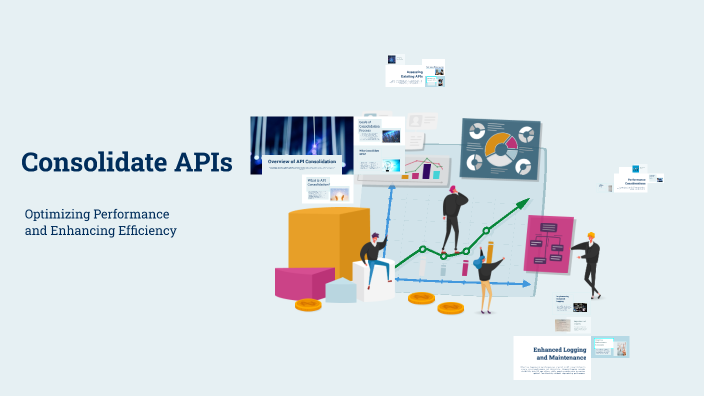 Consolidate APIs by Vipin Rajan on Prezi