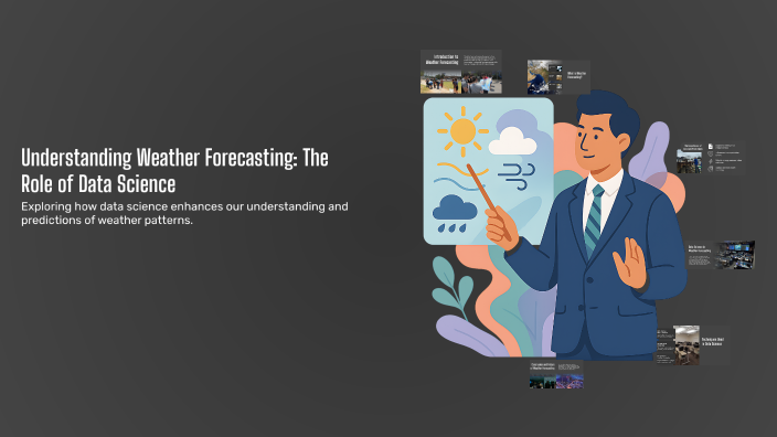 Understanding Weather Forecasting: The Role of Data Science by Annie ...