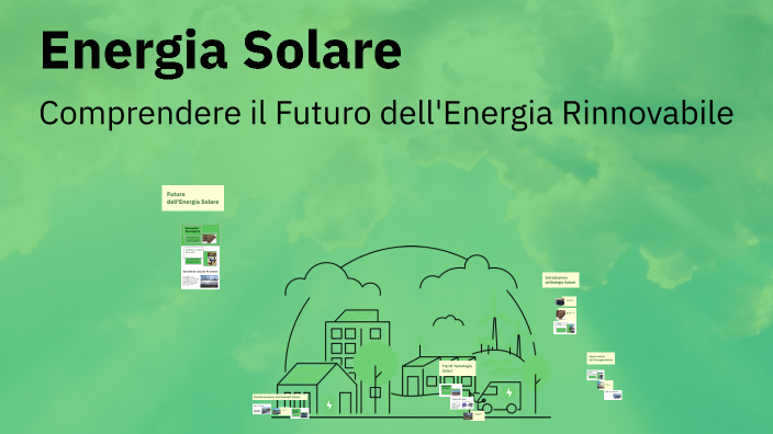 Energia Solare by Sofia Silvagni on Prezi