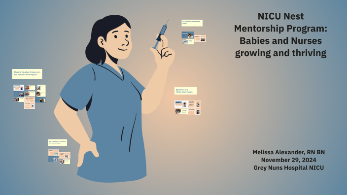 Mentorship Program for NICU Nurses by Melissa Alexander on Prezi