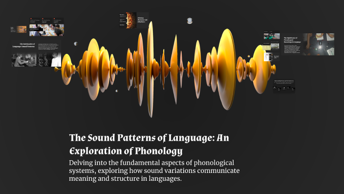The Sound Patterns of Language: An Exploration of Phonology by ...