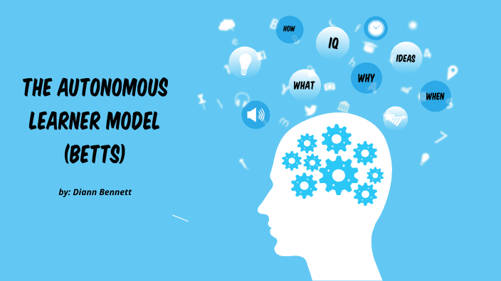 The Autonomous Learner Model (Betts) By Diann Bennett On Prezi