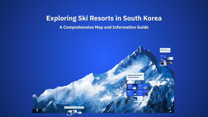 Exploring Ski Resorts in South Korea by alex po on Prezi