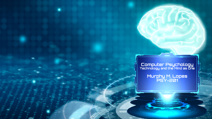 ComputerPsychology by Murphy Lopes on Prezi